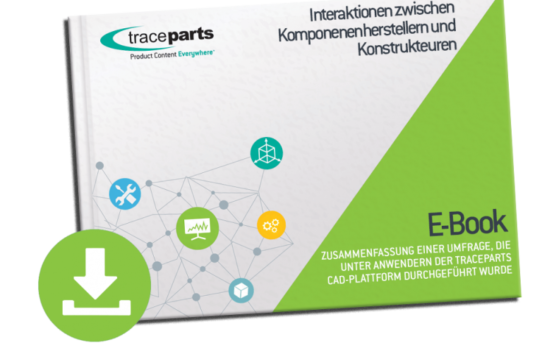 TraceParts veröffentlicht ein E-Book über die Interaktionen zwischen Konstrukteuren und Komponentenherstellern