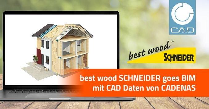 best wood SCHNEIDER goes BIM powered by CADENAS