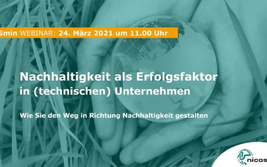 Nachhaltigkeit als Erfolgsfaktor in (technischen) Unternehmen – Live Webinar (Webinar | Online)