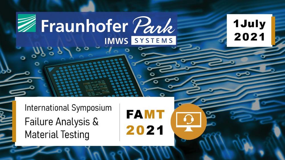 International Symposium on Failure Analysis and Material Testing - FAMT 2021 (Konferenz | Online)