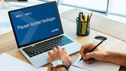 Pausen korrekt festlegen – für edtime und edpep Anwender (Webinar | Online)