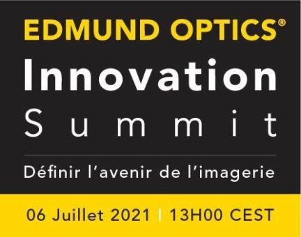 Edmund Optics Innovation Summit: Définir l’avenir de l’Imagerie (Webinar | Online)
