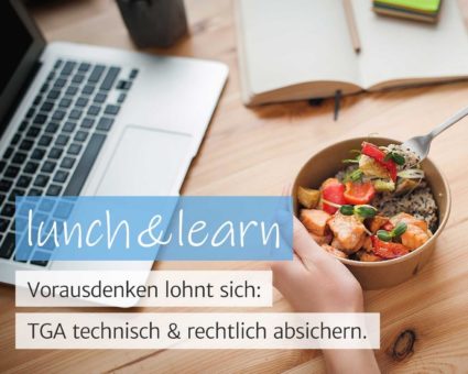 Vorausdenken lohnt sich: TGA-Planungen technisch und rechtlich absichern. (Webinar | Online)