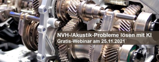 NVH-/Akustik-Probleme lösen mit KI – Gratis-Webinar mit Projektbeispiel am 25.11.2021 (Webinar | Online)