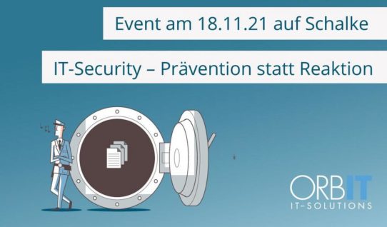 IT-Security: Prävention statt Reaktion – ORBIT@Schalke (Seminar | Gelsenkirchen)