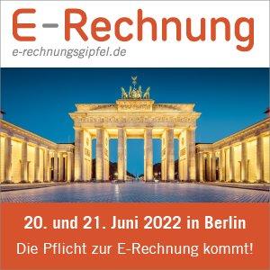 E-Rechnungs-Gipfel 2022: Die Pflicht zur E-Rechnung kommt! (Konferenz | Berlin)