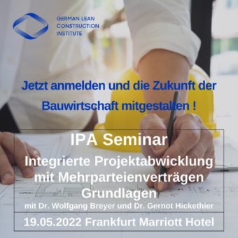 IPA-Seminar Grundlagen Integrierter Projektabwicklung mit Mehrparteienverträgen (Seminar | Frankfurt am Main)