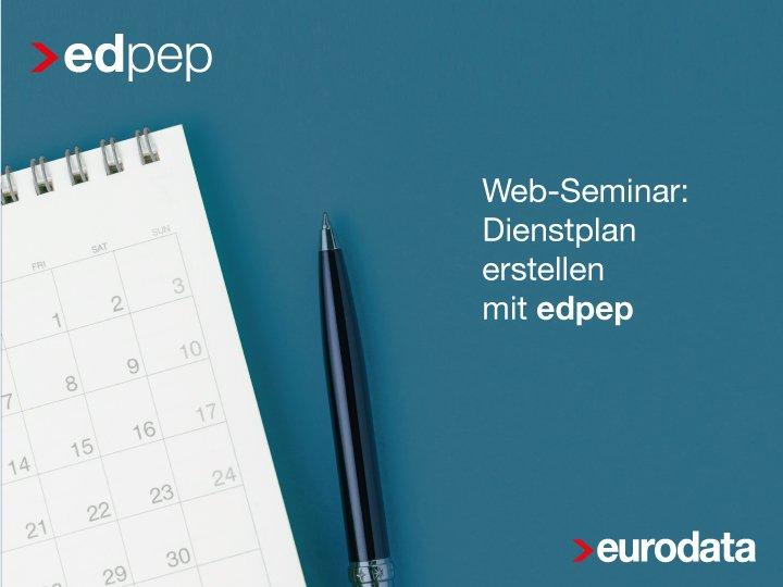 Dienstplan erstellen mit edpep - für edpep Anwender (Webinar | Online)