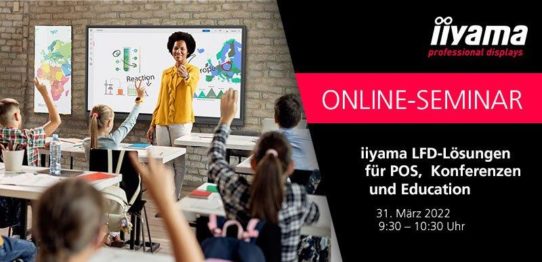 iiyama LFD-Lösungen für POS, Konferenzen und Education (Webinar | Online)