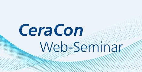 CeraCon Web-Seminar (Webinar | Online)