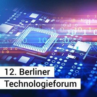 12. Berliner Technologieforum (Kongress | Berlin)
