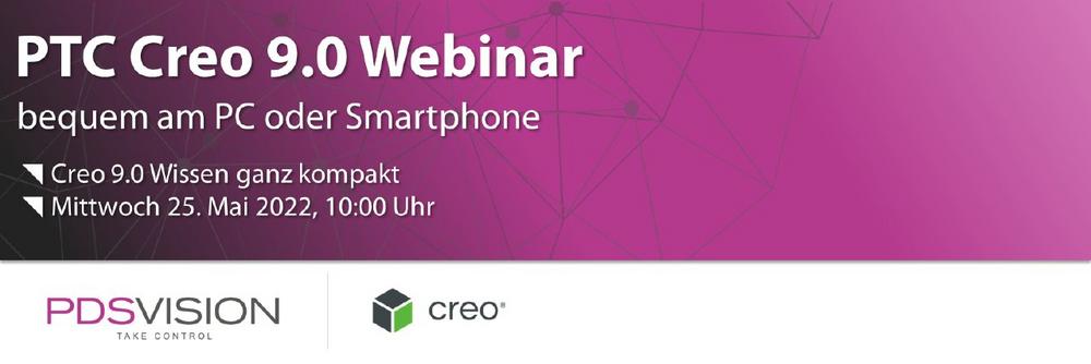 PTC Creo Parametric 9.0 Webinar - Neues & Wissenswertes (Webinar | Online)