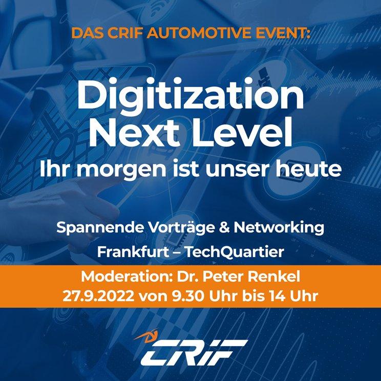 Das CRIF Event für die Automotive Branche: „Digitization Next Level – Ihr morgen ist unser heute!" (Konferenz | Frankfurt am Main)