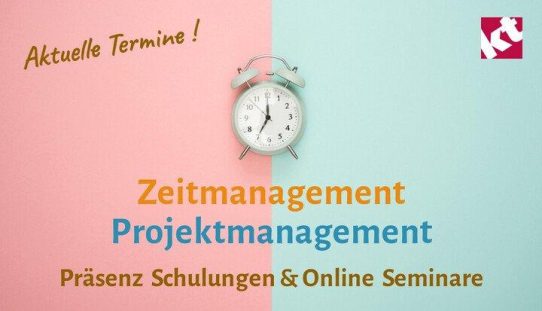 Aktuell hohe Nachfrage nach Zeit- und Projektmanagement Kursen für mehr Effektivität und bessere Zusammenarbeit