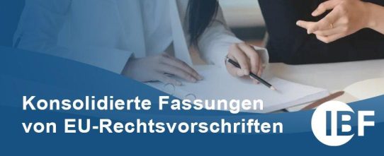 Konsolidierte Fassungen von EU-Rechtsvorschriften