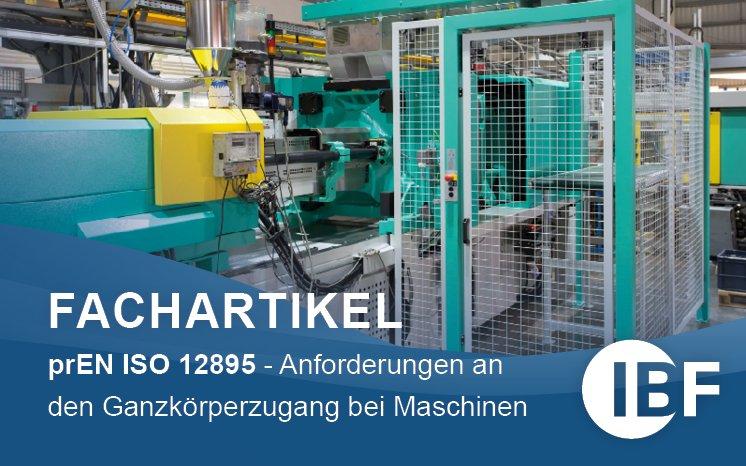 Neue Anforderungen an den Ganzkörperzugang bei Maschinen