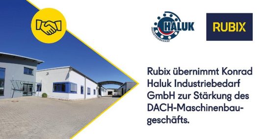 Rubix übernimmt Konrad Haluk Industriebedarf GmbH zur Stärkung des DACH-Maschinenbaugeschäfts
