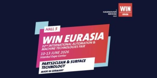 parts2clean-/SurfaceTechnology-Pavillion auf der WIN EURASIA 2026