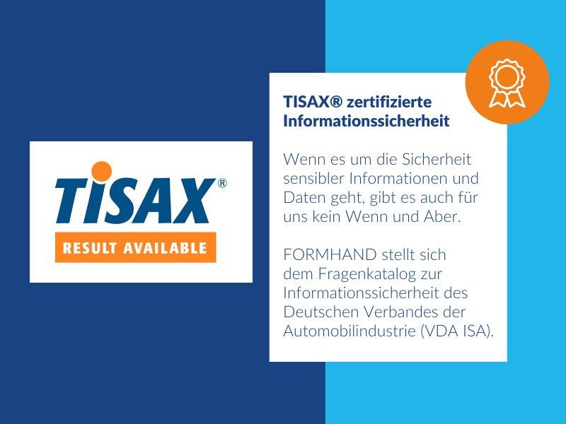 FORMHAND stellt sich als Teilnehmer an der TISAX® -Zertifizierung höchsten Qualitätsansprüchen