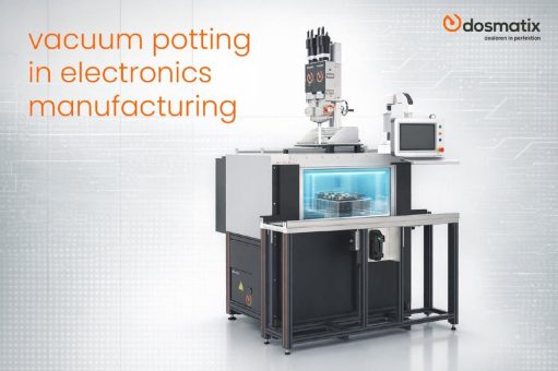 Vakuumverguss in der Elektronikfertigung: Einfacher als oft gedacht